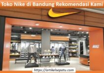 Toko Nike di Bandung Rekomendasi Kami