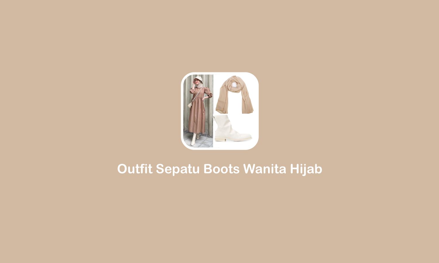 outfit sepatu boots wanita hijab