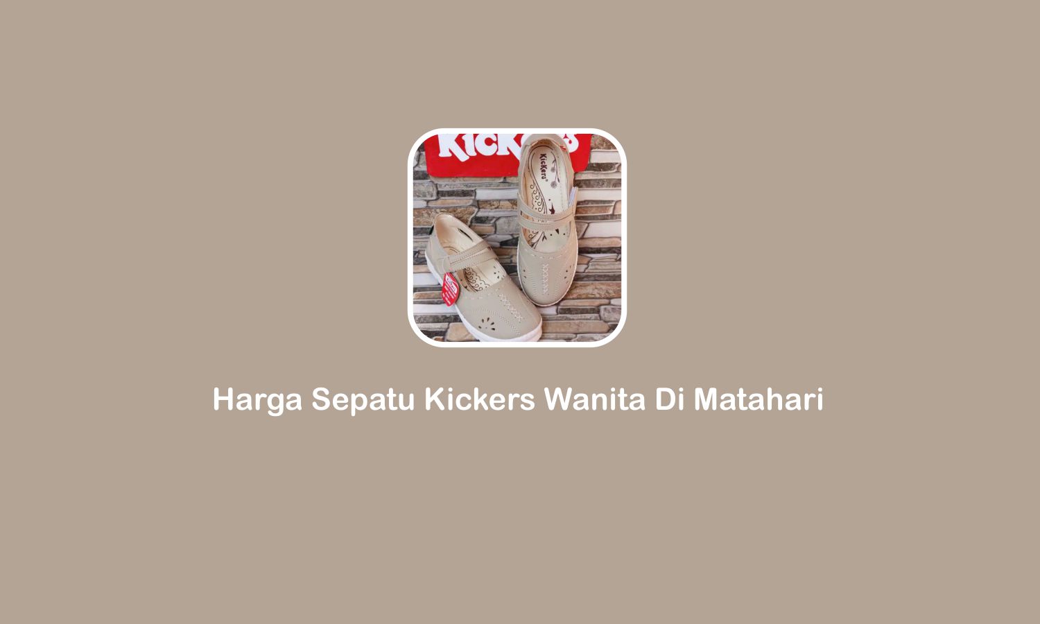 Harga Sepatu Kickers Wanita Di Matahari