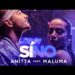 Anitta Si O No Feat Maluma Video Oficial: Best Download Guide