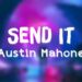 Austin Mahone Send It ft Rich Homie Quan Download Guide