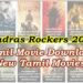 Madras Rockers Tamil Movie Download: A Simple Guide for Movie Lovers