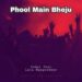 Phool Main Bheju MP3 Songs Download: Your Ultimate Guide to Offline Music